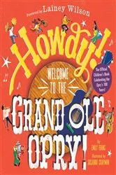 Book cover of Howdy! Welcome to the Grand Ole Opry! by Emily Frans