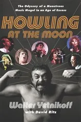 Book cover of Howling at the Moon by Walter Yetnikoff