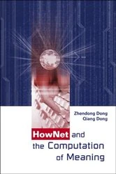 Book cover of Hownet And The Computation Of Meaning (With Cd-rom) by Zhendong Dong