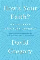 Book cover of How's Your Faith? by David Gregory