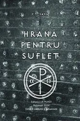 Book cover of Hrană pentru suflet - Ediţia II revizuită şi actualizată by C.T. Savu
