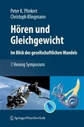 Book cover of Hören und Gleichgewicht. Im Blick des gesellschaftlichen Wandels by Peter K. Plinkert