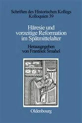 Book cover of Häresie und vorzeitige Reformation im Spätmittelalter by František Šmahel