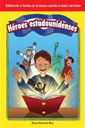 Book cover of Héroes estadounidenses by Dona Herweck Rice