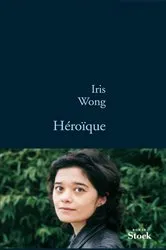 Book cover of Héroïque by Iris Wong