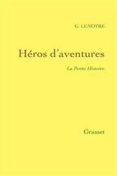 Book cover of Héros d'aventures by G. Lenotre