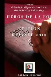 Book cover of Héros de la foi - Edition révisée 2019 by Raphael Awoseyin