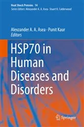 Book cover of HSP70 in Human Diseases and Disorders by Alexzander A. A. Asea