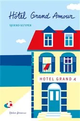 Book cover of Hôtel Grand Amour by Sjoerd Kuyper