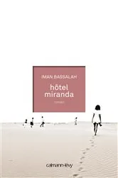 Book cover of Hôtel Miranda by Iman Bassalah