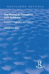 Book cover of hThe Poetry of Thought in Late Antiquity by Patricia Cox Miller