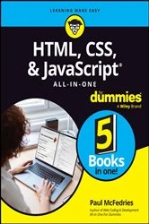 Book cover of HTML, CSS, & JavaScript All-in-One For Dummies by Paul McFedries