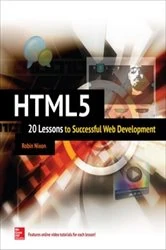 Book cover of HTML5: 20 Lessons to Successful Web Development by Robin Nixon