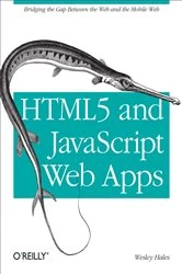Book cover of HTML5 and JavaScript Web Apps by Wesley Hales