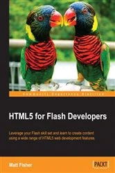 Book cover of HTML5 for Flash Developers by Matt Fisher