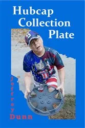 Book cover of Hubcap Collection Plate by Jeffrey Dunn