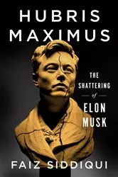 Book cover of Hubris Maximus by Faiz Siddiqui