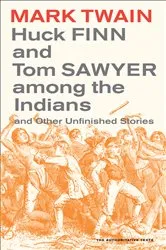 Book cover of Huck Finn and Tom Sawyer among the Indians by Mark Twain
