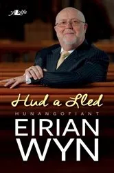 Book cover of Hud a Lled - Hunangofiant Eirian Wyn by Unknown