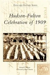 Book cover of Hudson-Fulton Celebration of 1909 by Edward F. Levine