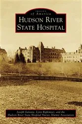Book cover of Hudson River State Hospital by Joseph Galante