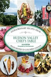 Book cover of Hudson Valley Chef's Table by Julia Sexton