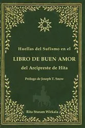 Book cover of Huellas del Sufismo en el libro de buen amor del Arcipreste de Hita by Rita Sturam Wirkala
