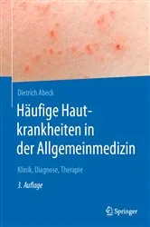 Book cover of Häufige Hautkrankheiten in der Allgemeinmedizin (3rd ed.) by Dietrich Abeck