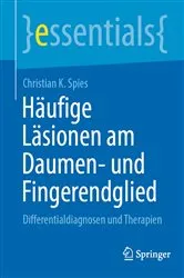 Book cover of HÃ¤ufige LÃ¤sionen am Daumen- und Fingerendglied by Christian K. Spies