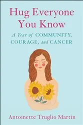 Book cover of Hug Everyone You Know by Antoinette Truglio Martin