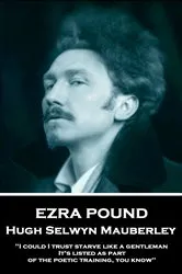 Book cover of Hugh Selwyn Mauberley by Ezra Pound