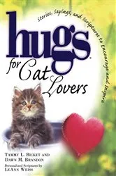 Book cover of Hugs for Cat Lovers by Tammy L. Bicket