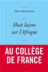 Book cover of Huit leçons sur l'Afrique by Alain Mabanckou