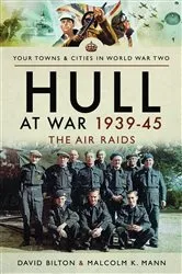 Book cover of Hull at War 1939–45 by David Bilton