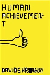 Book cover of Human Achievement by David Shrigley