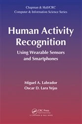 Book cover of Human Activity Recognition by Miguel A. Labrador