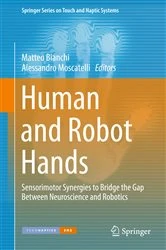 Book cover of Human and Robot Hands by Matteo Bianchi