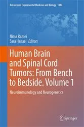 Book cover of Human Brain and Spinal Cord Tumors: From Bench to Bedside. Volume 1 by Nima Rezaei