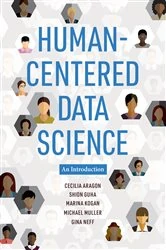 Book cover of Human-Centered Data Science by Cecilia Aragon