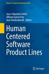 Book cover of Human Centered Software Product Lines by Jean-Sébastien Sottet