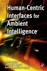 Book cover of Human-Centric Interfaces for Ambient Intelligence by Hamid Aghajan