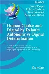 Book cover of Human Choice and Digital by Default: Autonomy vs Digital Determination by David Kreps