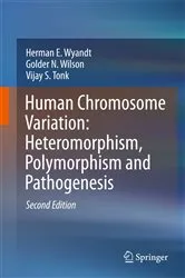 Book cover of Human Chromosome Variation: Heteromorphism, Polymorphism and Pathogenesis (2nd ed.) by Unknown