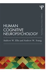 Book cover of Human Cognitive Neuropsychology (Classic Edition) by Andrew W. Ellis