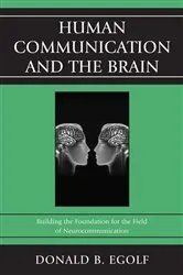 Book cover of Human Communication and the Brain by Donald B. Egolf