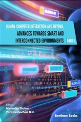 Book cover of Human-Computer Interaction and Beyond: Advances Towards Smart and Interconnected Environments (Part I) by Nirmalya Thakur