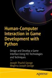 Book cover of Human-Computer Interaction in Game Development with Python by Joseph Thachil George