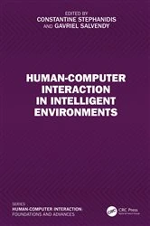 Book cover of Human-Computer Interaction in Intelligent Environments by Constantine Stephanidis