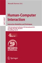 Book cover of Human-Computer Interaction: Interaction Modalities and Techniques by Masaaki Kurosu