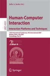 Book cover of Human-Computer Interaction. Interaction Platforms and Techniques by Julie A. Jacko